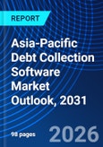 Asia-Pacific Debt Collection Software Market Outlook, 2031- Product Image