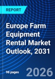 Europe Farm Equipment Rental Market Outlook, 2031- Product Image