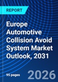 Europe Automotive Collision Avoid System Market Outlook, 2031- Product Image