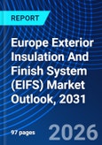 Europe Exterior Insulation And Finish System (EIFS) Market Outlook, 2031- Product Image