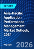Asia-Pacific Application Performance Management Market Outlook, 2031- Product Image