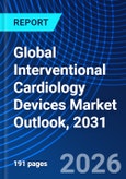 Global Interventional Cardiology Devices Market Outlook, 2031- Product Image
