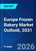 Europe Frozen Bakery Market Outlook, 2031- Product Image