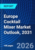 Europe Cocktail Mixer Market Outlook, 2031- Product Image