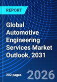 Global Automotive Engineering Services Market Outlook, 2031- Product Image