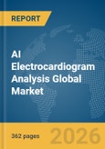 AI Electrocardiogram (ECG) Analysis Global Market Opportunities and Strategies to 2035- Product Image