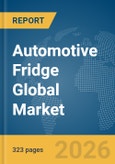 Automotive Fridge Global Market Opportunities and Strategies to 2035- Product Image