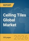 Ceiling Tiles Global Market Opportunities and Strategies to 2035- Product Image