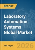 Laboratory Automation Systems Global Market Opportunities and Strategies to 2035- Product Image