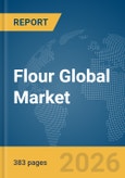 Flour Global Market Opportunities and Strategies to 2035- Product Image
