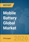 Mobile Battery Global Market Opportunities and Strategies to 2035- Product Image