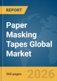 Paper Masking Tapes Global Market Opportunities and Strategies to 2035- Product Image