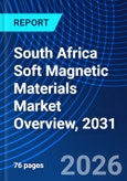 South Africa Soft Magnetic Materials Market Overview, 2031- Product Image