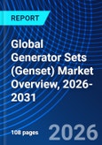 Global Generator Sets (Genset) Market Overview, 2026-2031- Product Image