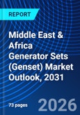 Middle East & Africa Generator Sets (Genset) Market Outlook, 2031- Product Image