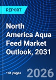 North America Aqua Feed Market Outlook, 2031- Product Image