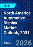 North America Automotive Display Market Outlook, 2031- Product Image
