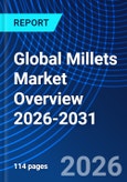 Global Millets Market Overview 2026-2031- Product Image