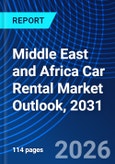 Middle East and Africa Car Rental Market Outlook, 2031- Product Image