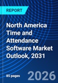 North America Time and Attendance Software Market Outlook, 2031- Product Image