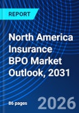 North America Insurance BPO Market Outlook, 2031- Product Image