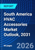 South America HVAC Accessories Market Outlook, 2031- Product Image