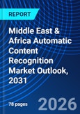 Middle East & Africa Automatic Content Recognition Market Outlook, 2031- Product Image