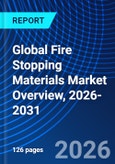 Global Fire Stopping Materials Market Overview, 2026-2031- Product Image