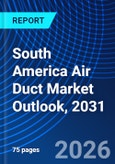 South America Air Duct Market Outlook, 2031- Product Image