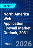 North America Web Application Firewall Market Outlook, 2031- Product Image