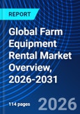 Global Farm Equipment Rental Market Overview, 2026-2031- Product Image