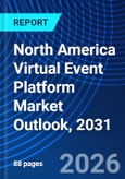 North America Virtual Event Platform Market Outlook, 2031- Product Image
