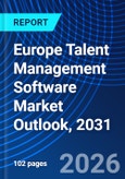 Europe Talent Management Software Market Outlook, 2031- Product Image