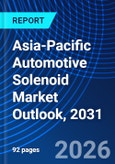 Asia-Pacific Automotive Solenoid Market Outlook, 2031- Product Image