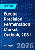 Europe Precision Fermentation Market Outlook, 2031- Product Image