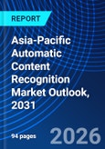Asia-Pacific Automatic Content Recognition Market Outlook, 2031- Product Image