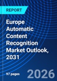 Europe Automatic Content Recognition Market Outlook, 2031- Product Image