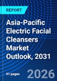 Asia-Pacific Electric Facial Cleansers Market Outlook, 2031- Product Image