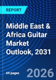 Middle East & Africa Guitar Market Outlook, 2031- Product Image