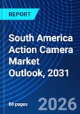 South America Action Camera Market Outlook, 2031- Product Image