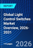 Global Light Control Switches Market Overview, 2026-2031- Product Image