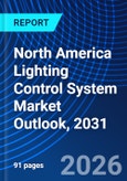 North America Lighting Control System Market Outlook, 2031- Product Image