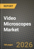 Video Microscopes Market Outlook 2026-2034: Market Share, and Growth Analysis by Product Type (Digital Optical Microscopes, Stereo Video Microscopes, 4K/Ultra-HD Video Microscopes, Portable/Hand-held Video Microscopes), Technology, Application, End-User- Product Image