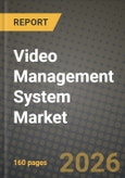 Video Management System Market Outlook 2026-2034: Market Share, and Growth Analysis by Component (Solution, Services), Technology, Mode, Architecture- Product Image
