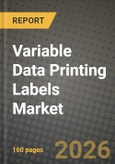 Variable Data Printing Labels Market Outlook 2026-2034: Market Share, and Growth Analysis by Component (Hardware, Software, Services), Label Type, Printing Technology, End-use Industry- Product Image