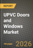 UPVC Doors and Windows Market Outlook 2026-2034: Market Share, and Growth Analysis by Product Type (UPVC Windows, UPVC Doors), Design Type, Installation Type, End-User- Product Image