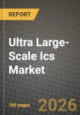 Ultra Large-Scale Ics Market Outlook 2026-2034: Market Share, and Growth Analysis by Type (Thick Film ICs, Thin Film ICs), Application- Product Image