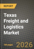 Texas Freight and Logistics Market Outlook 2026-2034: Market Share, and Growth Analysis by Logistics Function (Courier, Express, and Parcel (CEP)), Destination Type, Mode, Temperature Control- Product Image