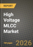 High Voltage MLCC Market Outlook 2026-2034: Market Share, and Growth Analysis by Dielectric Type (Class 1, Class 2), Case Size, MLCC Mounting Type, End-User- Product Image
