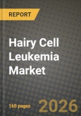 Hairy Cell Leukemia Market Outlook 2026-2034: Market Share, and Growth Analysis by Therapy Type, Patient Type, Route of Administration- Product Image